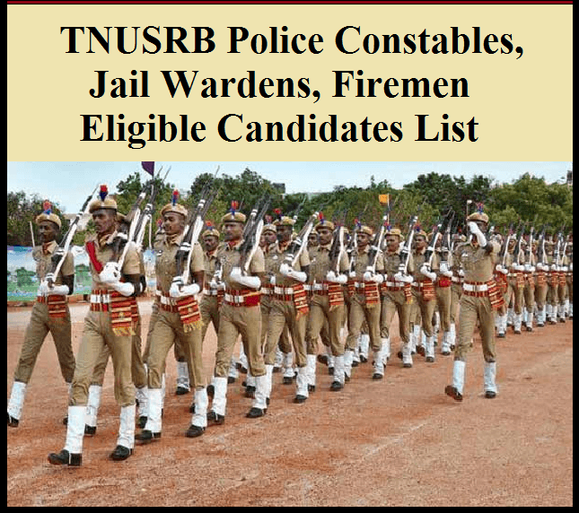 TNUSRB Police Constables, Jail Wardens, Firemen தகுதியானோர் பட்டியல்