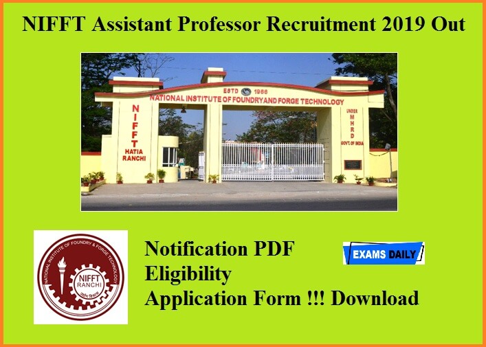 NIFFT Assistant Professor Recruitment 2019 Out