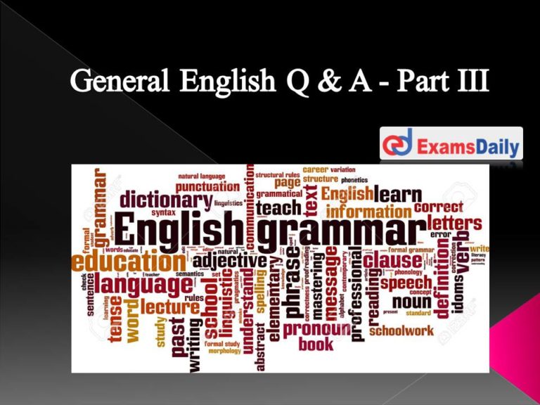 General English Q & A – Part III