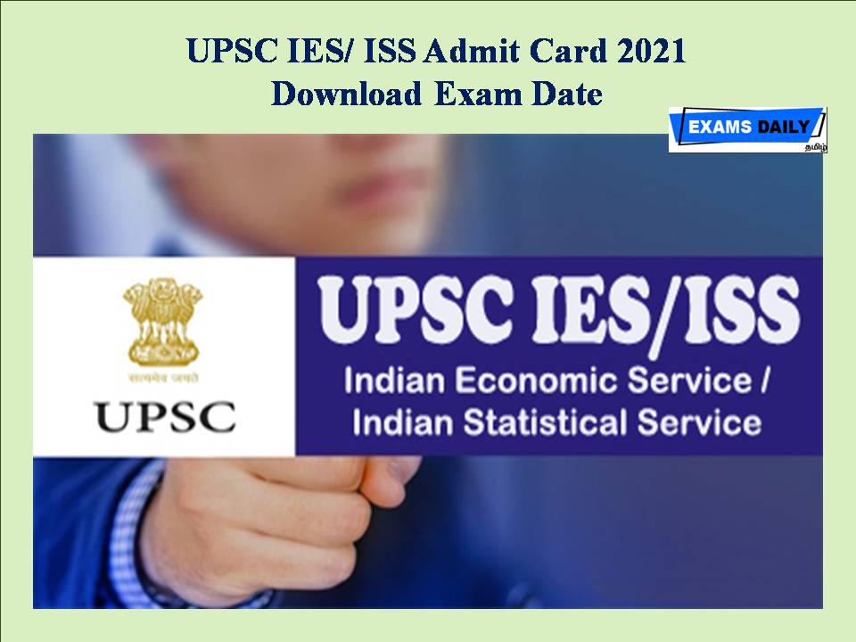 UPSC IES ISS Admit Card 2021 Out - Download