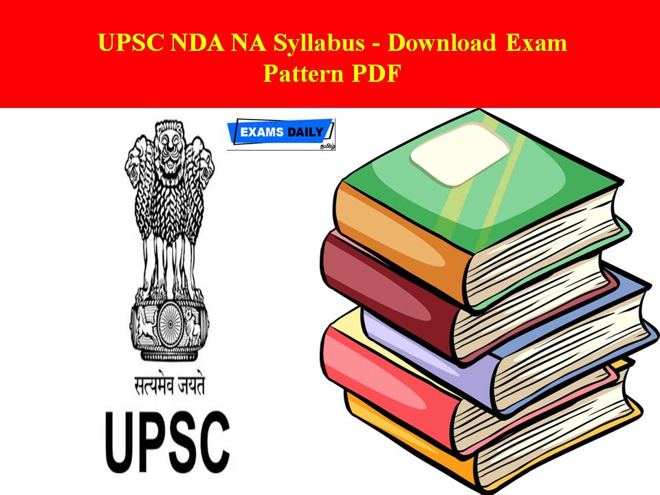 UPSC NDA NA Syllabus - Download Exam Pattern PDF