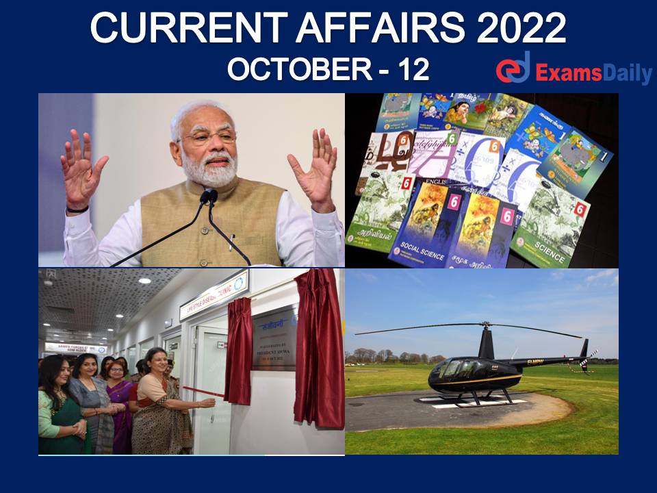 CURRENT AFFAIRS - 12TH OCTOBER 2022