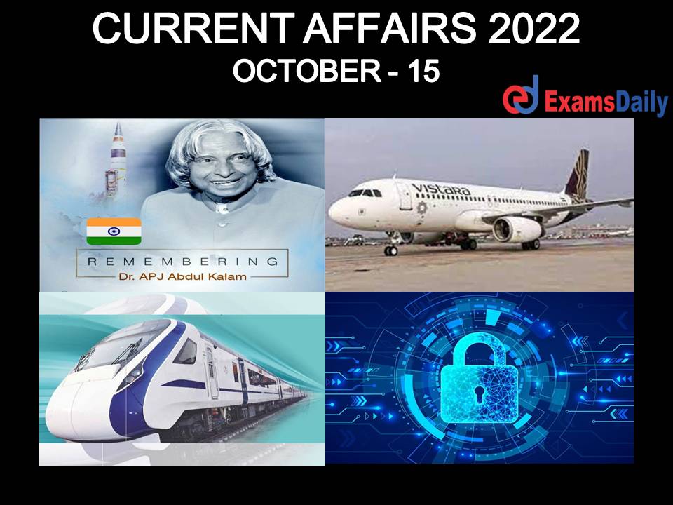CURRENT AFFAIRS – 15TH OCTOBER 2022