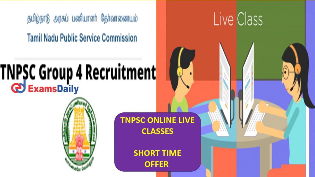 TNPSC Group 4 Online Live Classes - Short Time Offer! Super Chance!