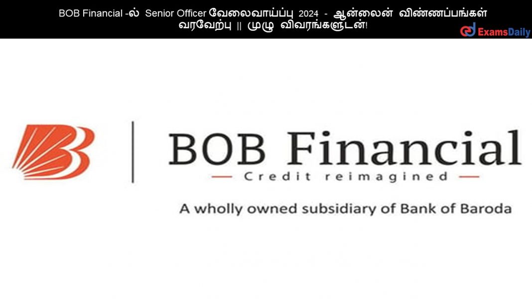 BOB Financial -?? Senior Officer ???????????? 2024 - ??????? ????????????? ???????? || ???? ????????????! BOB Financial -?? Senior Officer ???????????? 2024 - ??????? ????????????? ???????? || ???? ????????????!