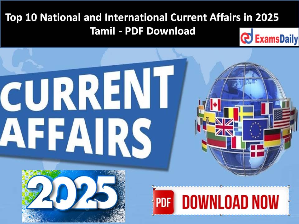 current affairs Top 10 National and International Current Affairs in 2025 Tamil - PDF Download