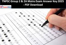 TNPSC Group 2 & 2A Mains Exam Tentative Answer Key 2025 – PDF Download TNPSC Group 2 & 2A Mains Exam Tentative Answer Key 2025 - PDF Download
