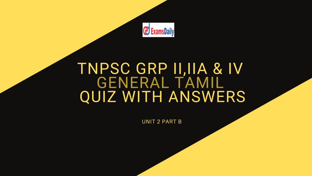 TNPSC Group II, IIA & IV General Tamil  Quiz with Answer || Unit 2   Part C  - PDF Download…!!