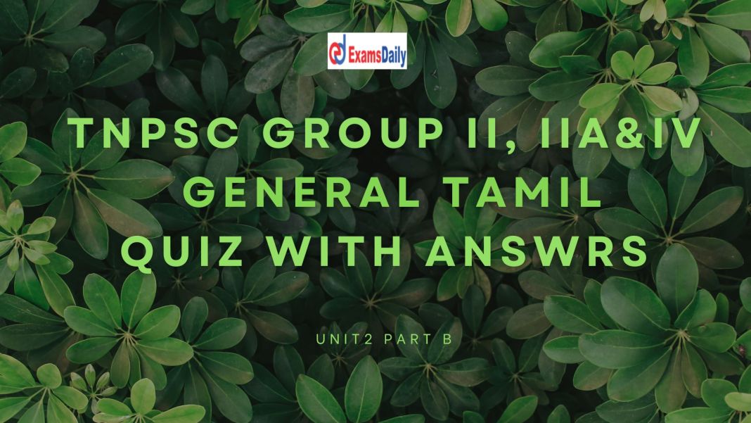 TNPSC Group II, IIA & IV General Tamil  Quiz with Answer || Unit 2   Part B  - PDF Download…!!