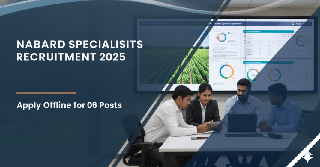 NABARD Specialists வேலைவாய்ப்பு 2025 – ஆன்லைன் விண்ணப்பம், சம்பளம், தகுதி மற்றும் வயது வரம்பு