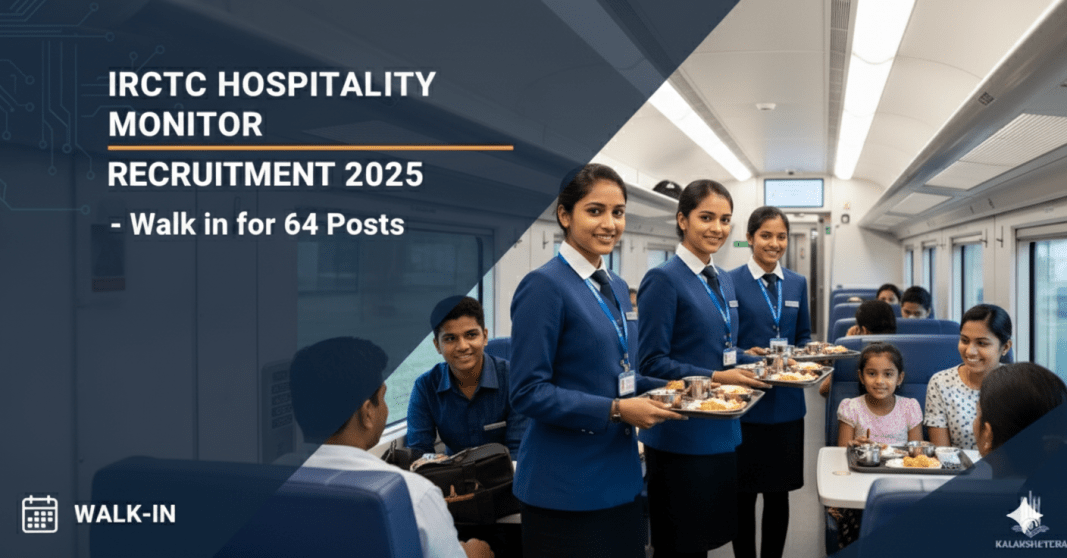 IRCTC ஆட்சேர்ப்பு 2025 – 64 Hospitality Monitor பணியிடங்கள் | Walk-in Interview 08-11-2025