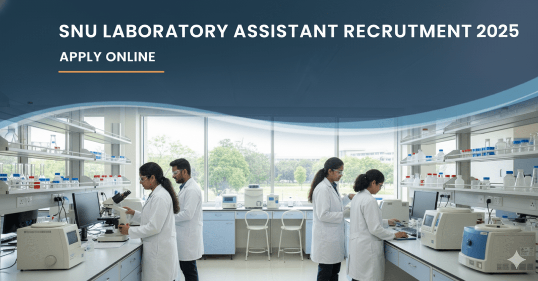 சிவ் நாடார் பல்கலைக்கழகம் வேலைவாய்ப்பு 2025 – Laboratory Assistant Posts | ஆன்லைனில் விண்ணப்பிக்கவும்