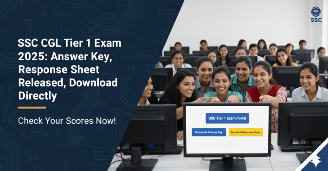 SSC CGL Tier 1 ?????? 2025 – Answer Key, Response Sheet ???????? | ????? ??????????? ?????