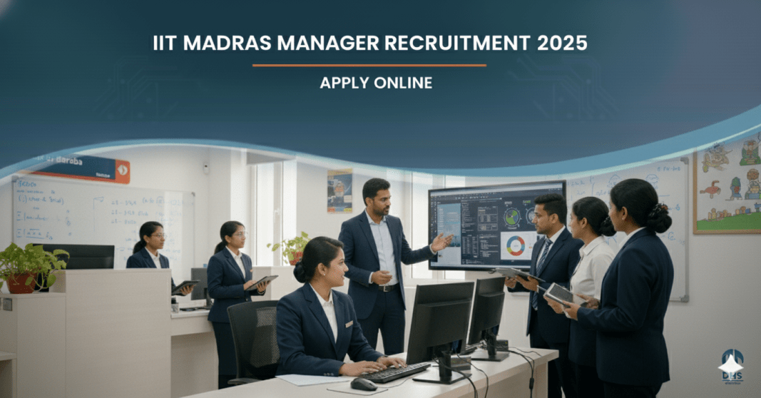 IIT Madras ??????? ??????????? 2025 – ??????? ?????????? | 01 Manager Jobs