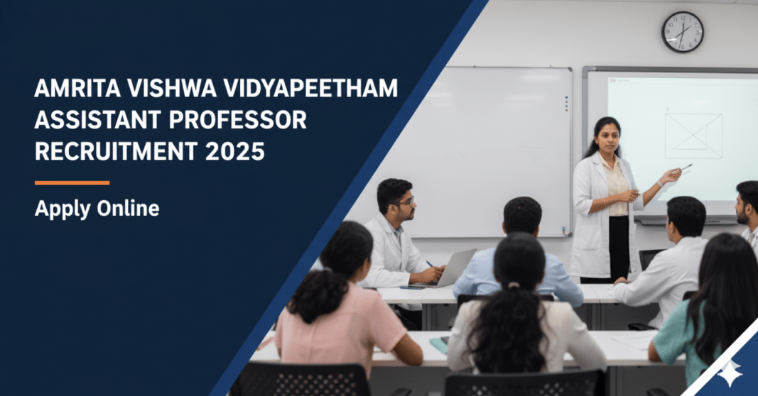 அம்ரிதா விஸ்வ வித்தியாபீதம் (Amrita Vishwa Vidyapeetham) Assistant Professor வேலைவாய்ப்பு 2025 – ஆன்லைனில் விண்ணப்பிக்கவும்