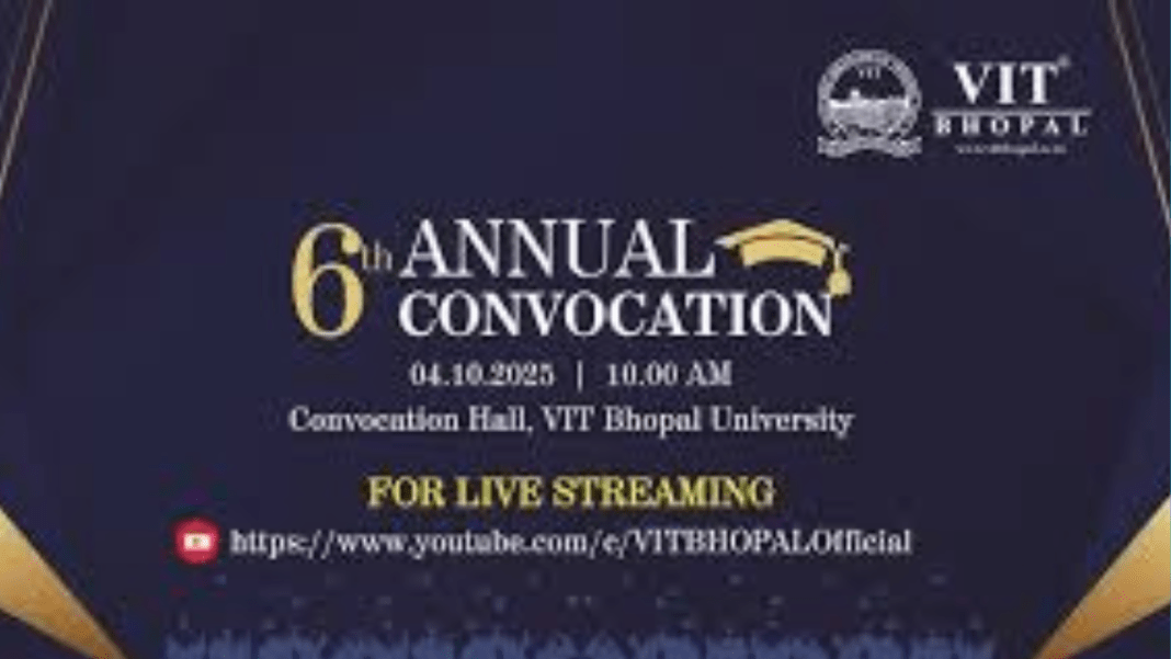 VIT போபால்: பல்கலைக்கழகத்தின் ஆறாம் ஆண்டு பட்டமளிப்பு விழா