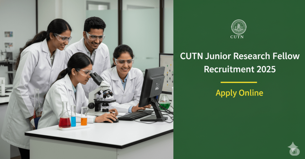 மத்திய தமிழ் பல்கலைக்கழகம் வேலைவாய்ப்பு 2025 | Junior Research Fellow (JRF) | சம்பளம் ₹37,000 | CUTN Recruitment