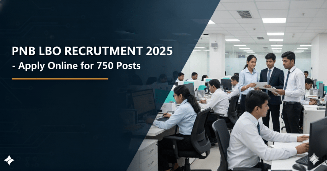 பஞ்சாப் நேஷனல் வங்கி (PNB) லோகல் வங்கி அதிகாரி வேலைவாய்ப்பு 2025 – 750 காலியிடங்கள் | ₹85,920 வரை சம்பளம் |பட்டதாரிகள் விண்ணப்பிக்கலாம்