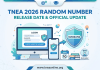 TNEA Random Number 2026 வெளியீடு! ரேண்டம் எண் என்றால் என்ன? செக் செய்வது எப்படி?