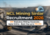 NCL Mining Sirdar Recruitment 2026: 259 காலியிடங்களுக்கு ஆன்லைனில் விண்ணப்பியுங்கள்